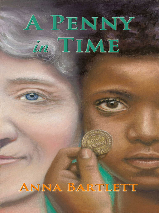 Title details for A Penny in Time by Anna Bartlett - Available